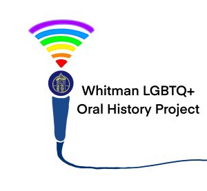 Whitman College LGBTQ+ Oral History